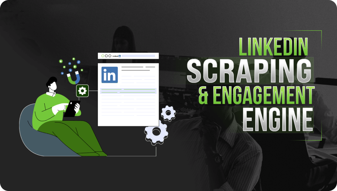 LinkedIn Scraping Engagement Engine
